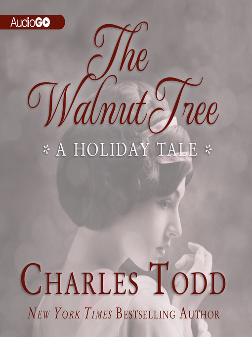 Title details for The Walnut Tree by Charles Todd - Available